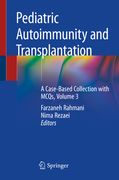 Pediatric Autoimmunity and Transplantation: A Case-Based Collection with McQs, Volume 3 (en Inglés)