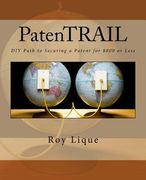 PatenTRAIL: DIY Path to Securing a Patent for $800 or Less