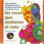 Las Rocas Que Sostienen El Cielo - Carolina Jiménez - Numeroscópica