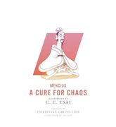 A Cure for Chaos (The Illustrated Library of Chinese Classics) (en Inglés)