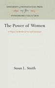 The Power of Women: A "Topos" in Medieval art and Literature (en Inglés)