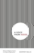 A Voice from Inside: Notes on Religious Trauma in a Captive Organization (en Inglés)
