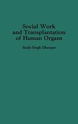 Social Work and Transplantation of Human Organs (en Inglés)