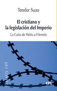 El Cristiano y la Legislacion del Imperio: La Carta de Pablo a Filemon