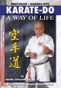 Karate-do: A Way of Life: A Basic Manual of Karate (en Inglés)