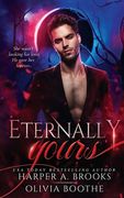 Eternally Yours: A Vampire Paranormal Romance (en Inglés)