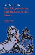 Der Schoppenfetzer und die Krallen des Löwen: Erich Rottmanns Siebzehnter Fall (en Alemán)