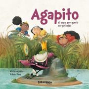 Agapito. El Sapo que Queria ser Principe