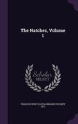 The Natchez, Volume 1 (en Inglés)