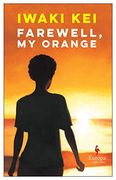 Farewell, my Orange 