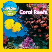 Explore my World: Coral Reefs (en Inglés)