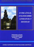 Entre Líneas. Ensayos Sobre Literatura y Sociedad (Politeya. Estudios de Política y Sociedad)