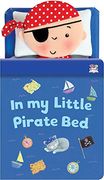 In my Little Pirate bed (in my Little bed Counting Books) (en Inglés)