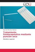 Tratamiento Fisioterapéutico Mediante Punción Seca