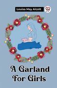 A Garland For Girls (en Inglés)