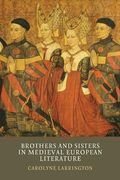 Brothers and Sisters in Medieval European Literature 