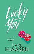 Lucky you