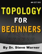 Topology for Beginners: A Rigorous Introduction to set Theory, Topological Spaces, Continuity, Separation, Countability, Metrizability, Compactness,. Function Spaces, and Algebraic Topology (en Inglés)