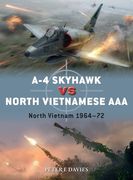 A-4 Skyhawk Vs North Vietnamese AAA: North Vietnam 1964-72 (en Inglés)