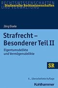 Strafrecht - Besonderer Teil II: Eigentumsdelikte Und Vermogensdelikte (in German)