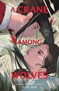 A Crane Among Wolves (en Inglés)