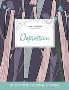 Adult Coloring Journal: Depression (Floral Illustrations, Abstract Trees) (en Inglés)