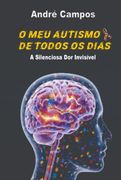 O meu Autismo de Todo os Dias (Ebook) (en Portugués)