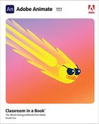 Adobe Animate Classroom in a Book (2023 Release) (en Inglés)
