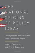 The National Origins of Policy Ideas: Knowledge Regimes in the United States, France, Germany, and Denmark (en Inglés)