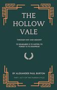 The Hollow Vale: Act ii: Through Mist and Memory: To Remember is to Suffer; To Forget is to Disappear (The Tharion Cycle: Memory is the Last Magic. Silence is the First Language. )