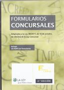 Formularios concursales (2.ª edición): Adaptados a la Ley 38/2011, de 10 de octubre, de reforma de la Ley Concursal