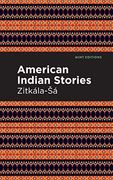 American Indian Stories (Mint Editions) (en Inglés)