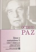Obras Completas x Ideas y Costumbres ii Usos y Simbolos [Paz Octavio]