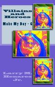 Villains and Heroes: Make My Day - 6 (en Inglés)