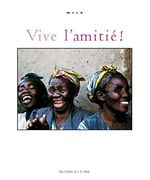 Vive L'amitié!