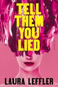 Tell Them you Lied (en Inglés)