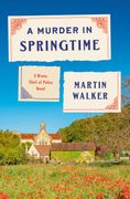 A Murder in Springtime: A Bruno, Chief of Police Novel (en Inglés)