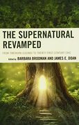 The Supernatural Revamped: From Timeworn Legends to Twenty-First-Century Chic (en Inglés)