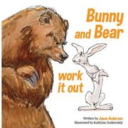 Bunny and Bear Work It Out (en Inglés)