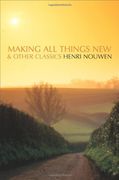 Making all Things new and Other Classics (en Inglés)