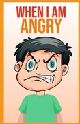 When i am angry: A Mindful Positive Story to teach Kids Anger Management, Self-Regulation Skillsand How to Deal with their emotions and