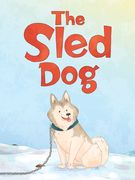 The Sled Dog: English Edition (en Inglés)