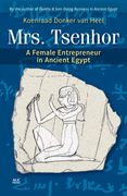 Mrs. Tsenhor: A Female Entrepreneur in Ancient Egypt (en Inglés)