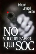 No vulguis saber qui soc (en Catalán)