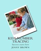 Kids number tracing: Success starts here (en Inglés)