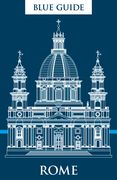Blue Guide Rome: Thirteenth Edition
