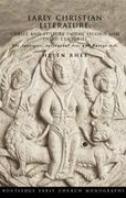 early christian literature: christ and culture in the second and third centuries (en Inglés)