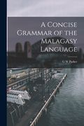 A Concise Grammar of the Malagasy Language (en Inglés)