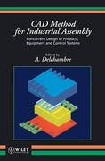 cad method for industrial assembly: concurrent design of products, equipment and control systems (en Inglés)