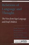 relations of language and thought: the view from sign language and deaf children